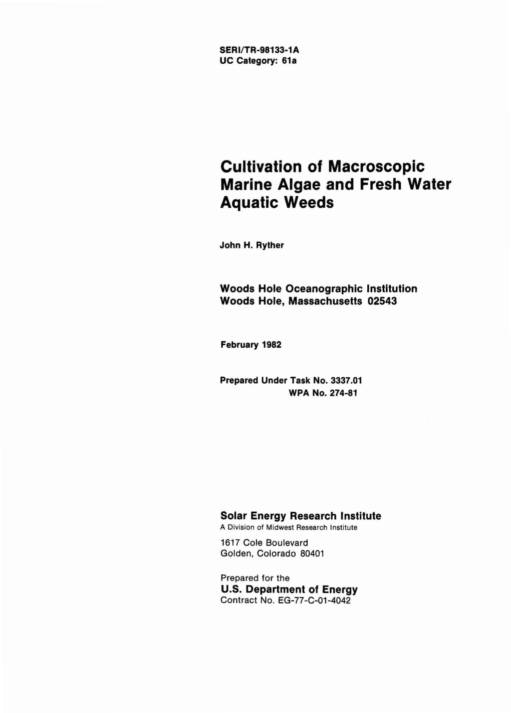 Cultivation of Macroscopic Marine Algae and Fresh Water Aquatic Weeds