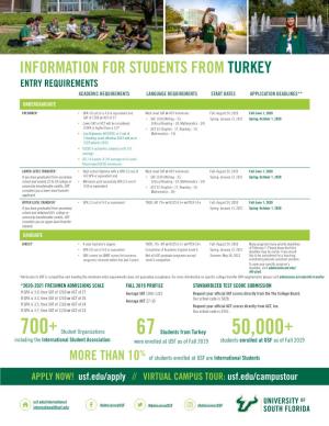 Information for Students from Turkey Entry Requirements Academic Requirements Language Requirements Start Dates Application Deadlines** Undergraduate
