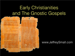 Early Christianities and the Gnostic Gospels