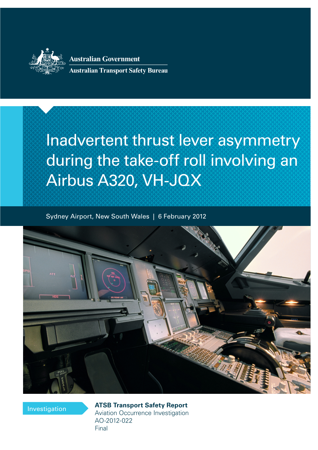 Inadvertent Thrust Lever Asymmetry During the Take-Off Roll Involving an Airbus A320, VH-JQX, Sydney Airport 6 February 2012