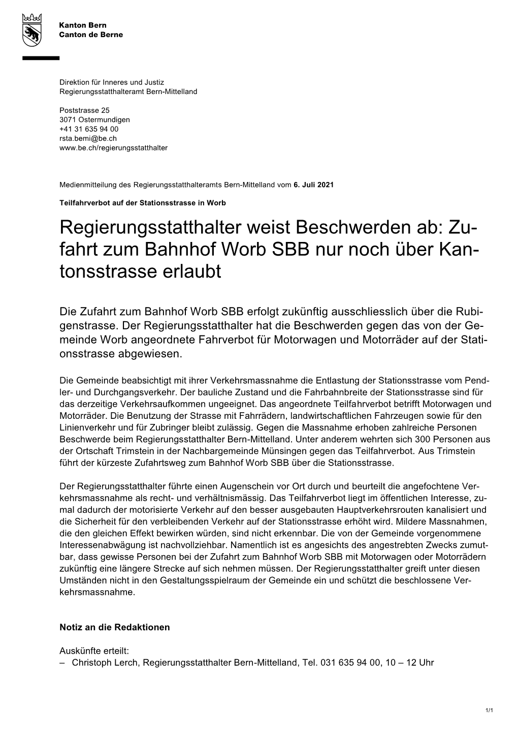 Regierungsstatthalter Weist Beschwerden Ab: Zu- Fahrt Zum Bahnhof Worb SBB Nur Noch Über Kan- Tonsstrasse Erlaubt