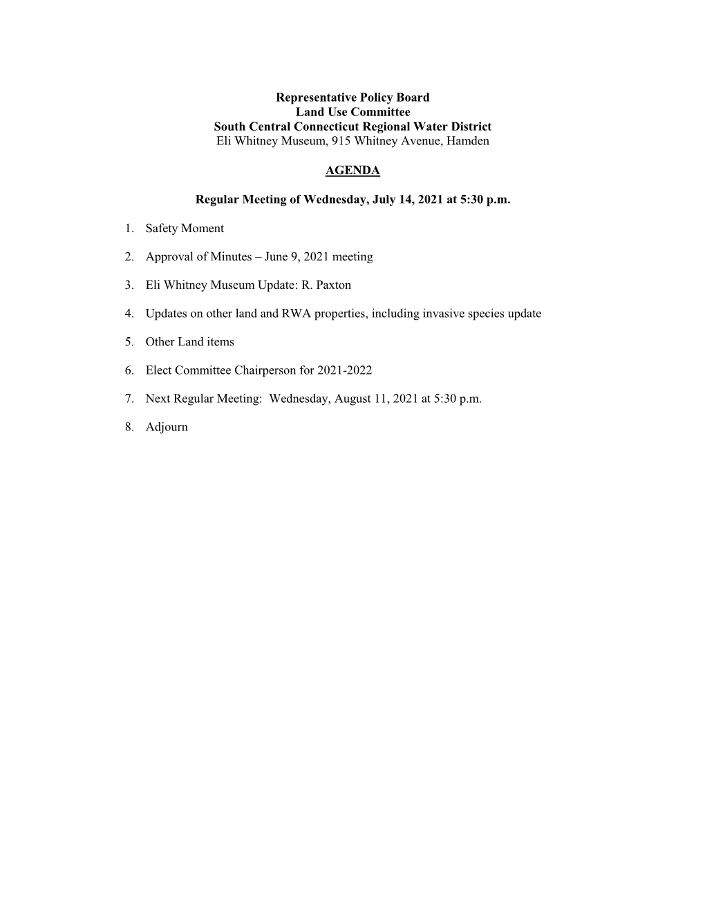 Representative Policy Board Land Use Committee South Central Connecticut Regional Water District Eli Whitney Museum, 915 Whitney Avenue, Hamden