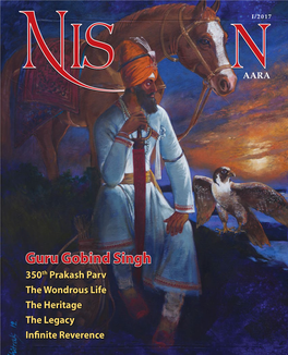 Guru Gobind Singh 350Th Prakash Parv the Wondrous Life the Heritage the Legacy Infinite Reverence