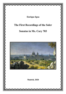 The First Recordings of the Soler Sonatas in Ms. Cary 703