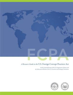 Foreign Corrupt Practices Act (FCPA) Resource Guide