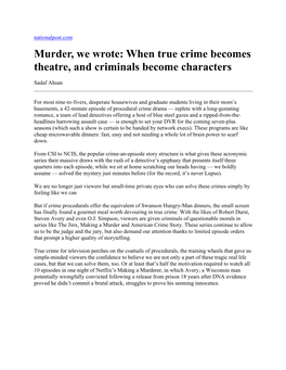 Murder, We Wrote: When True Crime Becomes Theatre, and Criminals Become Characters