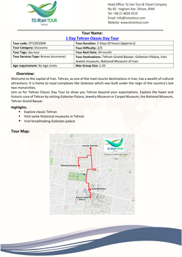 Tour Name: 1 Day Tehran Classic Day Tour Overview: Tour Map