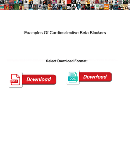 Examples of Cardioselective Beta Blockers