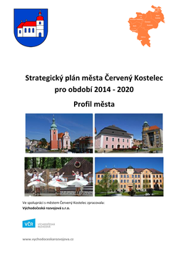 Strategický Plán Města Červený Kostelec Pro Období 2014 - 2020 Profil Města