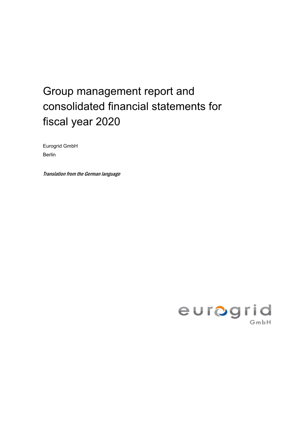 Eurogrid Gmbh Consolidated Financial Statements and Management Report