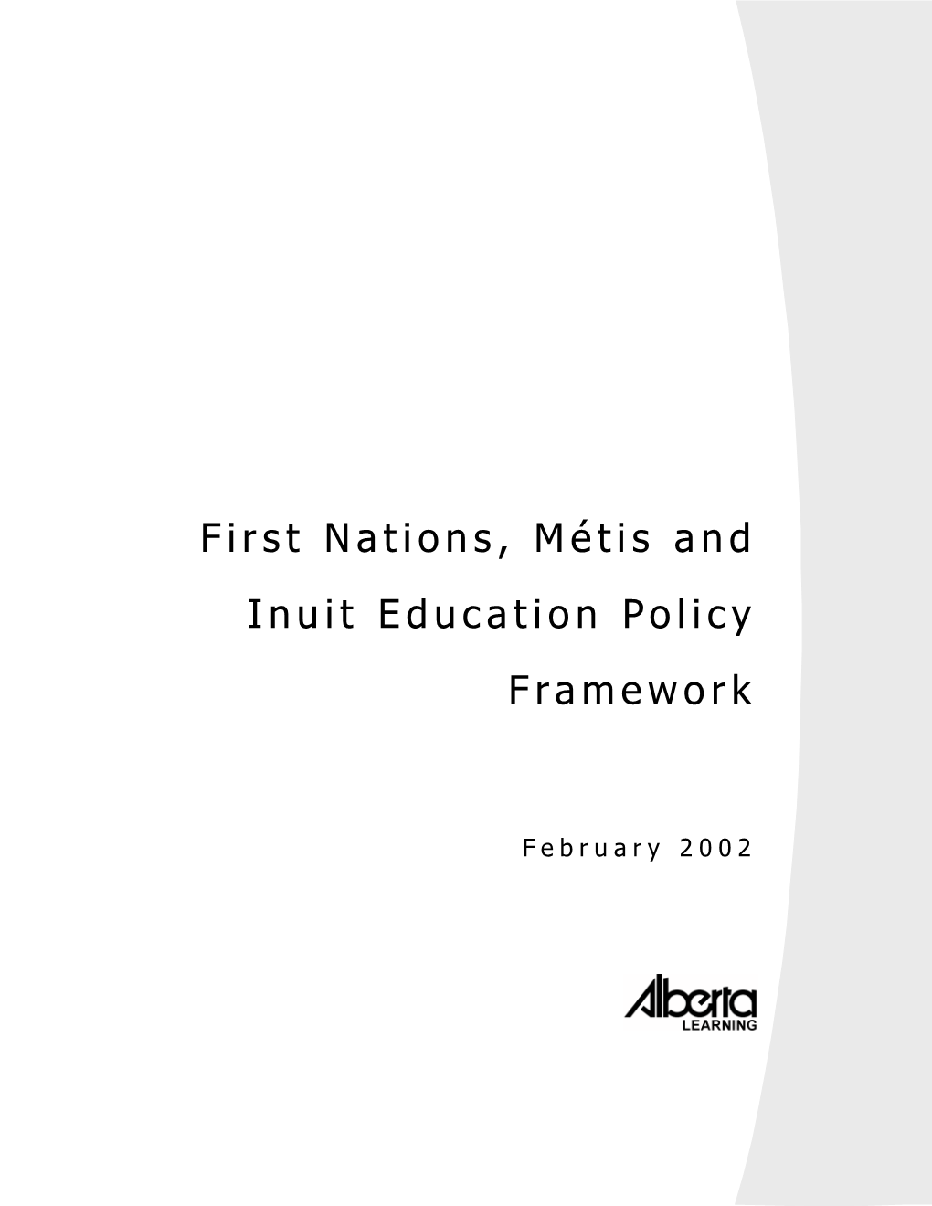 First Nations, Métis and Inuit Education Policy Framework
