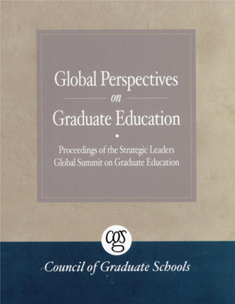 Global Perspectives on Graduate Education: Proceedings of the Strategic Leaders Global Summit on Graduate Education