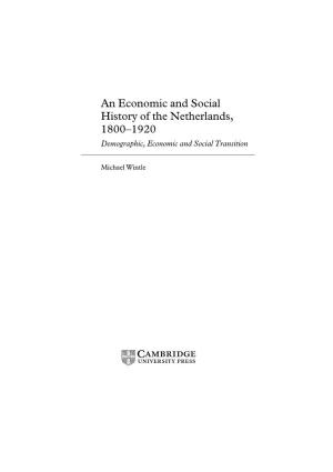 An Economic and Social History of the Netherlands, 1800–1920 Demographic, Economic and Social Transition