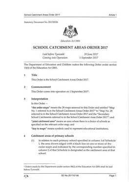 School Catchment Areas Order 2017� Article 1