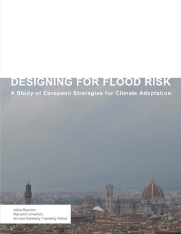 DESIGNING for FLOOD RISK a Study of European Strategies for Climate Adaptation