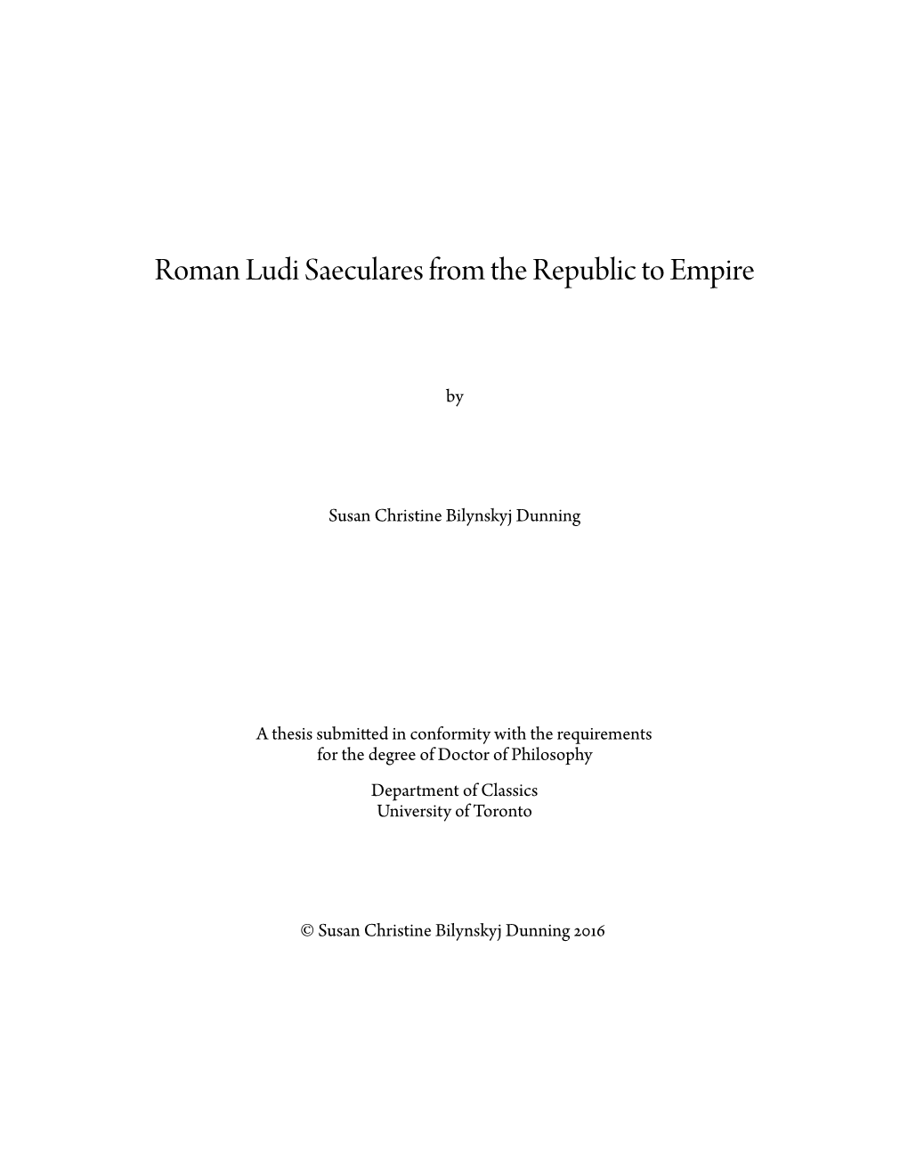 Roman Ludi Saeculares from the Republic to Empire