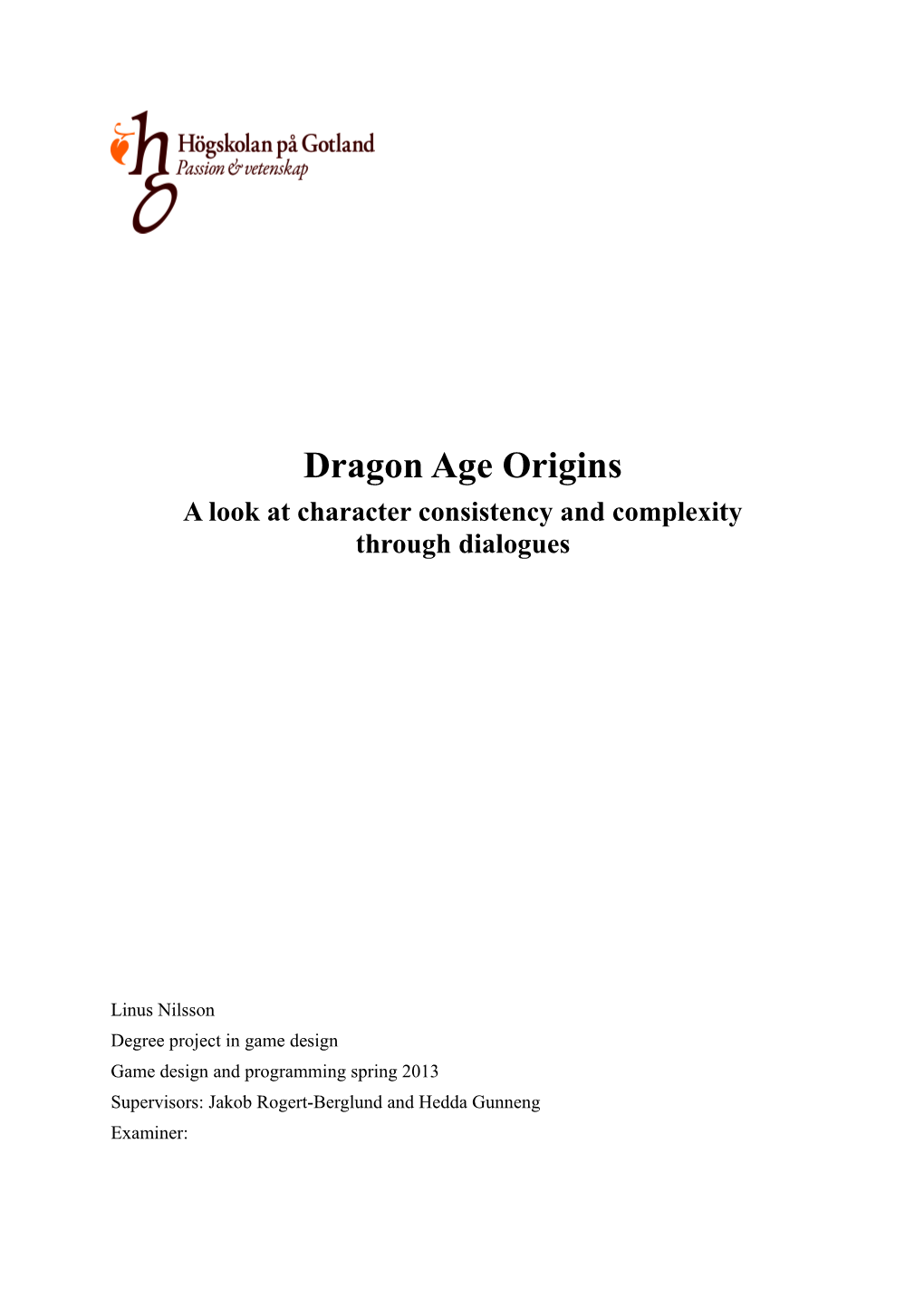 Dragon Age Origins a Look at Character Consistency and Complexity Through Dialogues