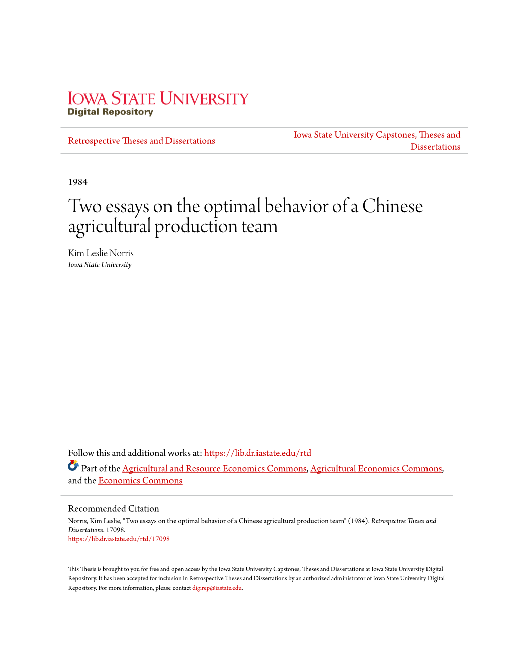 Two Essays on the Optimal Behavior of a Chinese Agricultural Production Team Kim Leslie Norris Iowa State University