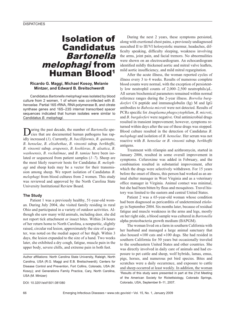 Bartonella Melophagi from Human Blood Reported Daily Exposure to Biting ﬂ Ies, Occasional Exposure Tected in a Tick Removed from Sheep in Peru (11)