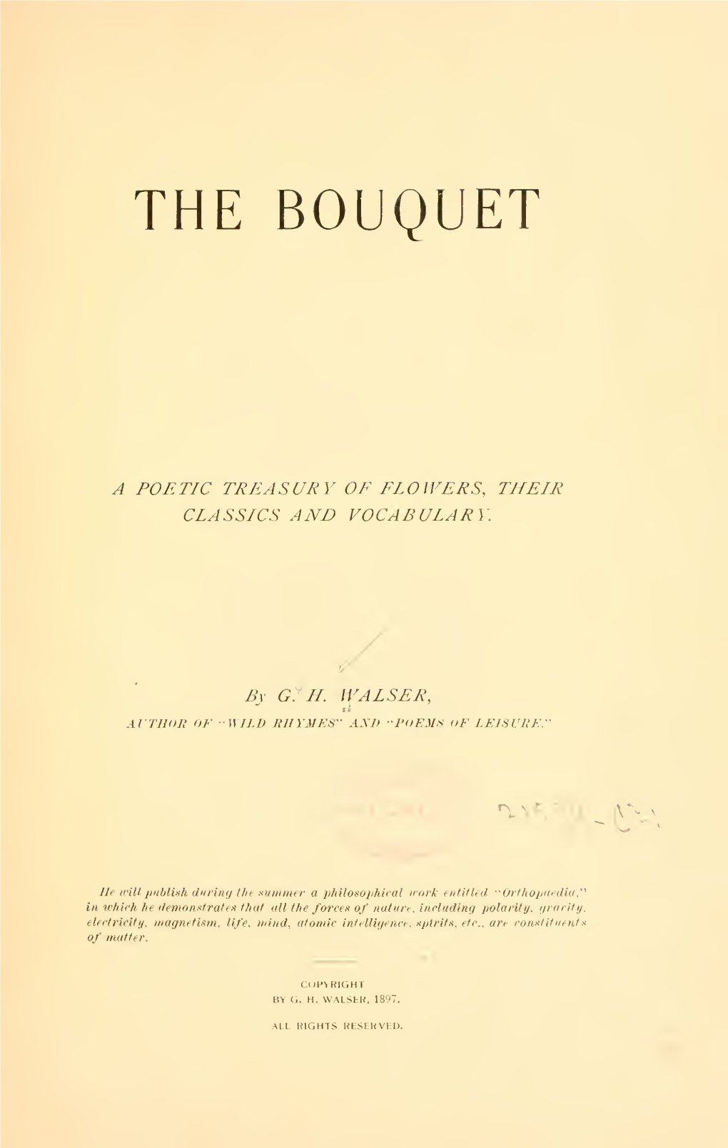 The Bouquet : a Poetic Treasury of Flowers, Their Classics and Vocabulary