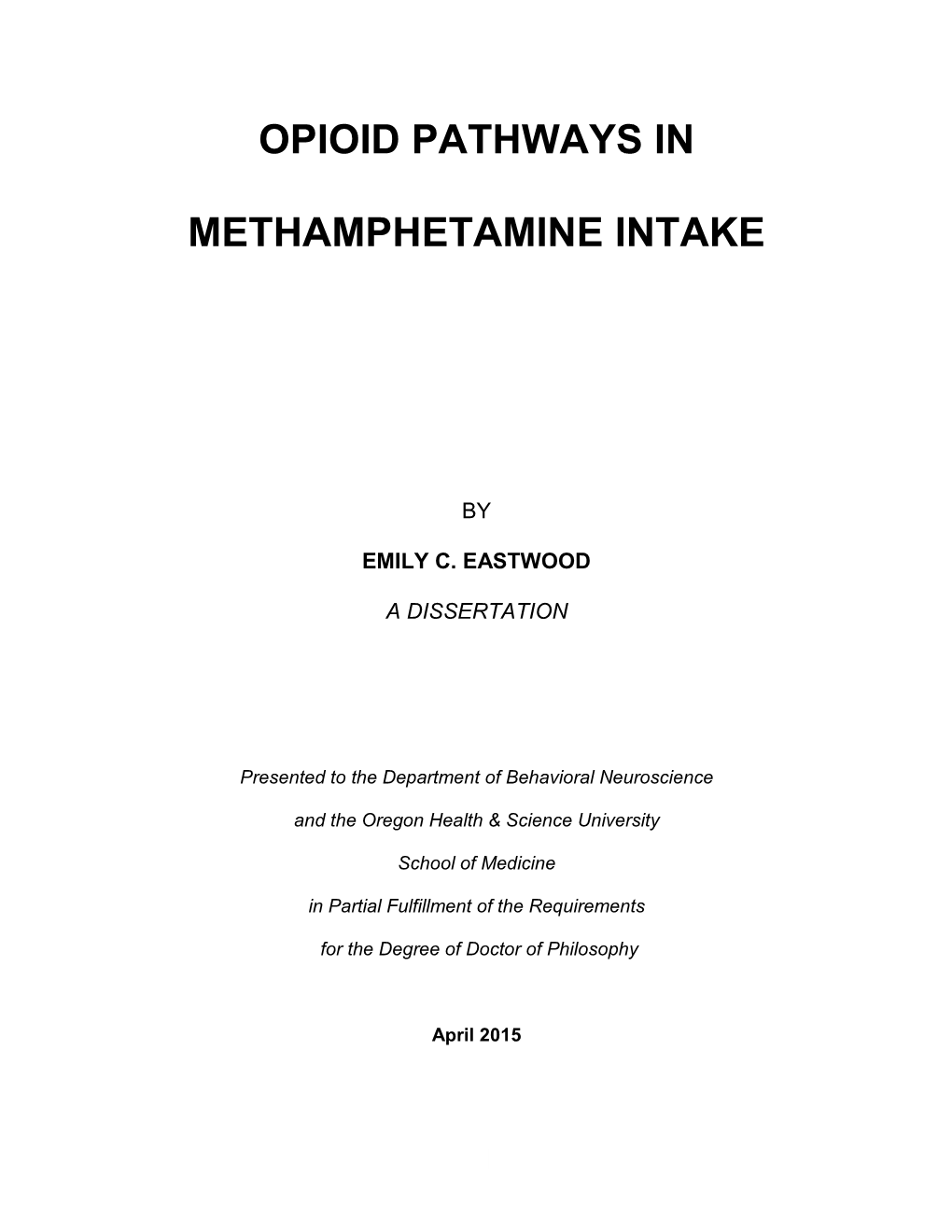 Opioid Pathways in Methamphetamine Intake