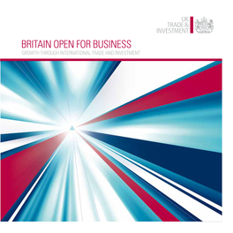 Britain Open for Business Growth Through International Trade and Investment Contents Foreword