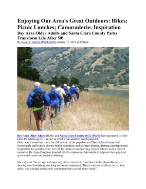 Hikes; Picnic Lunches; Camaraderie; Inspiration Bay Area Older Adults and Santa Clara County Parks Transform Life After 50! by Susan C