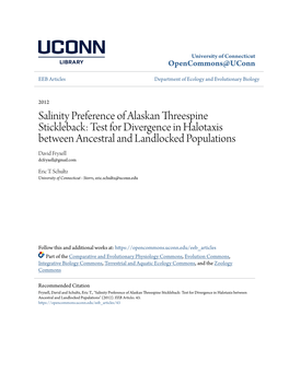 Salinity Preference of Alaskan Threespine Stickleback: Test for Divergence in Halotaxis Between Ancestral and Landlocked Populations David Fryxell Dcfryxell@Gmail.Com
