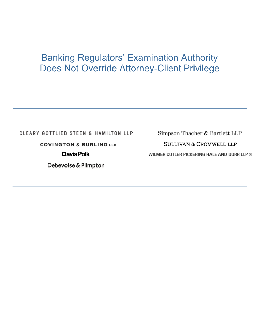 Banking Regulators' Examination Authority Does Not Override