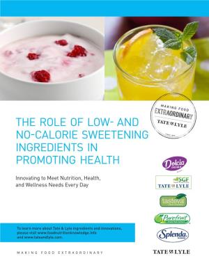 And No-Calorie Sweetening Ingredients in Promoting Health