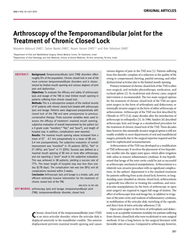 Arthroscopy of the Temporomandibular Joint for the Treatment of Chronic Closed Lock Waseem Abboud DMD1, Sahar Nadel DMD1, Noam Yarom DMD1,2 and Ran Yahalom DMD1