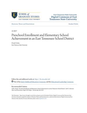 Preschool Enrollment and Elementary School Achievement in an East Tennessee School District Derek Voiles East Tennessee State Universtiy