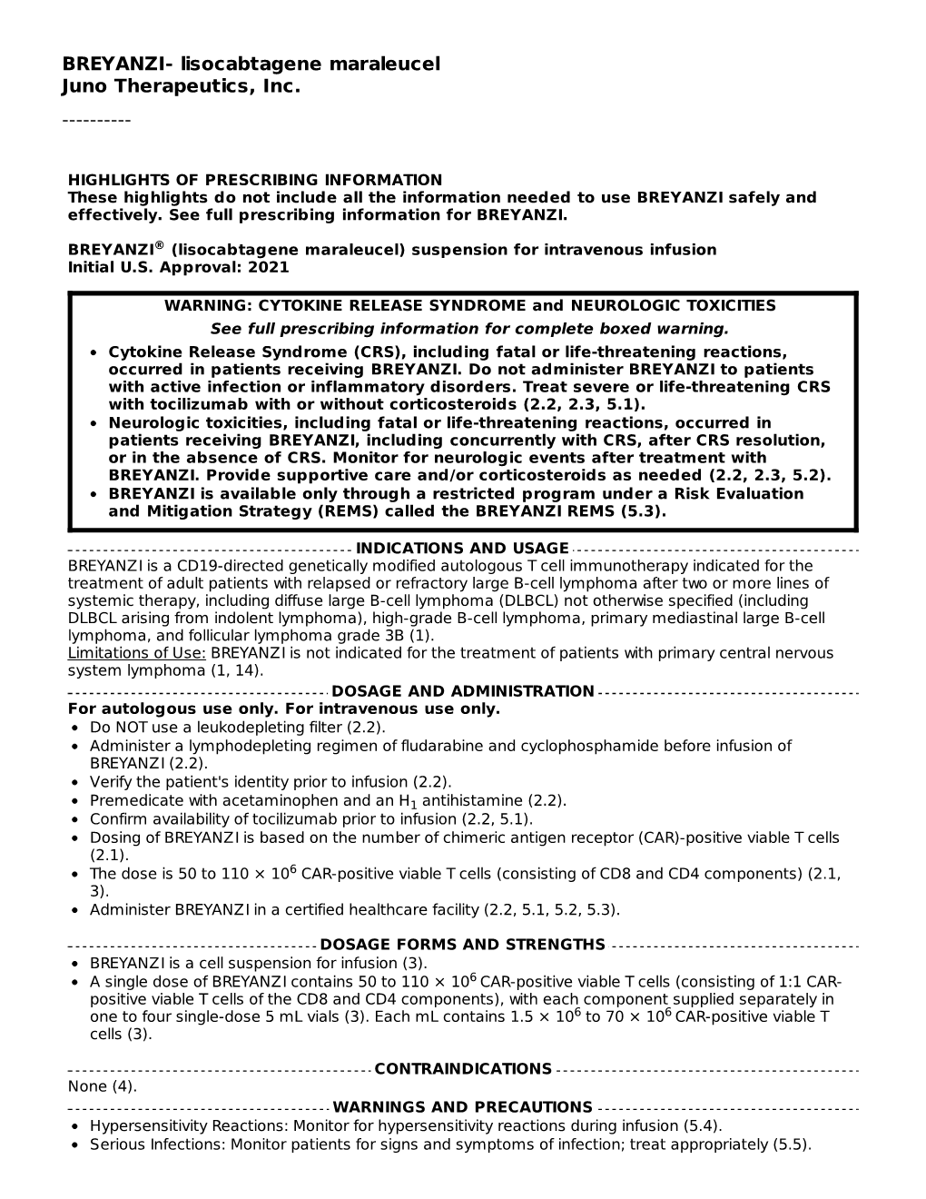 These Highlights Do Not Include All the Information Needed to Use BREYANZI Safely and Effectively. See Full Prescribing Information for BREYANZI