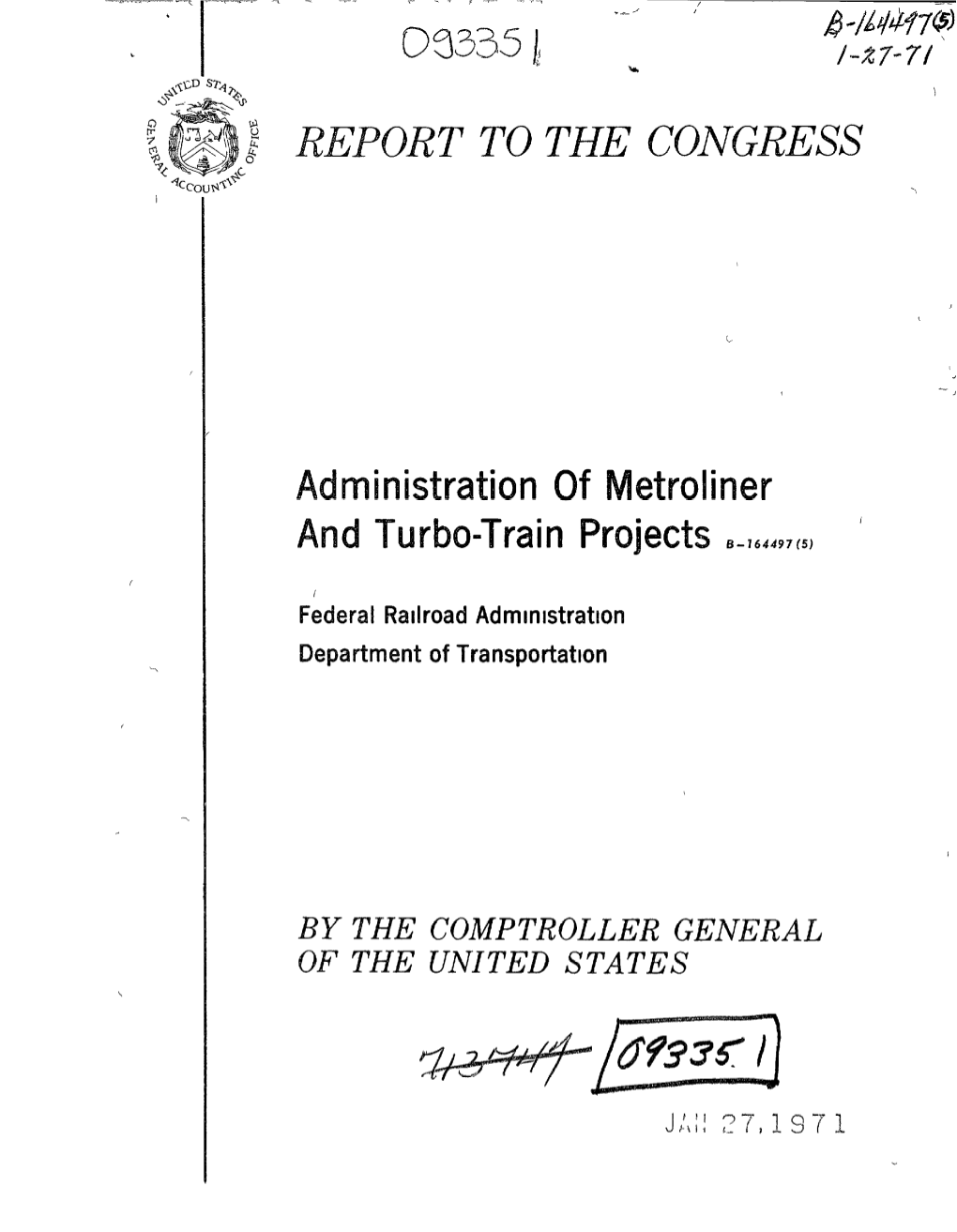 B-164497(5) Administration of Metroliner and Turbo-Train Projects