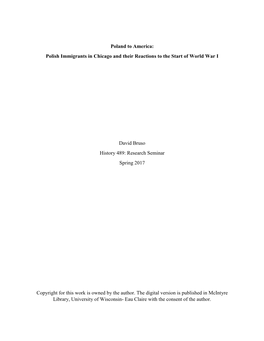 Poland to America: Polish Immigrants in Chicago and Their Reactions to the Start of World War I David Bruso History 489: Resear