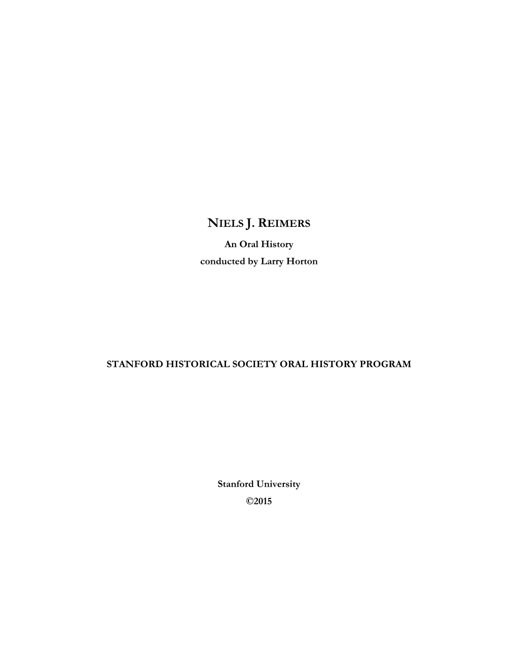 NIELS J. REIMERS an Oral History Conducted by Larry Horton