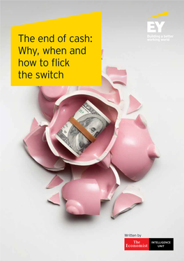 The End of Cash: Why, When and How to Flick the Switch