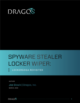 Spyware, Stealer, Locker, Wiper: Lockergoga Revisited