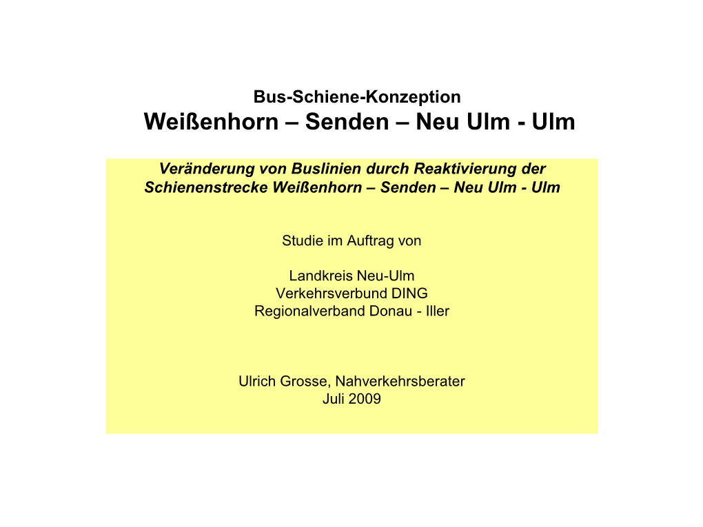 Weißenhorn – Senden – Neu Ulm - Ulm