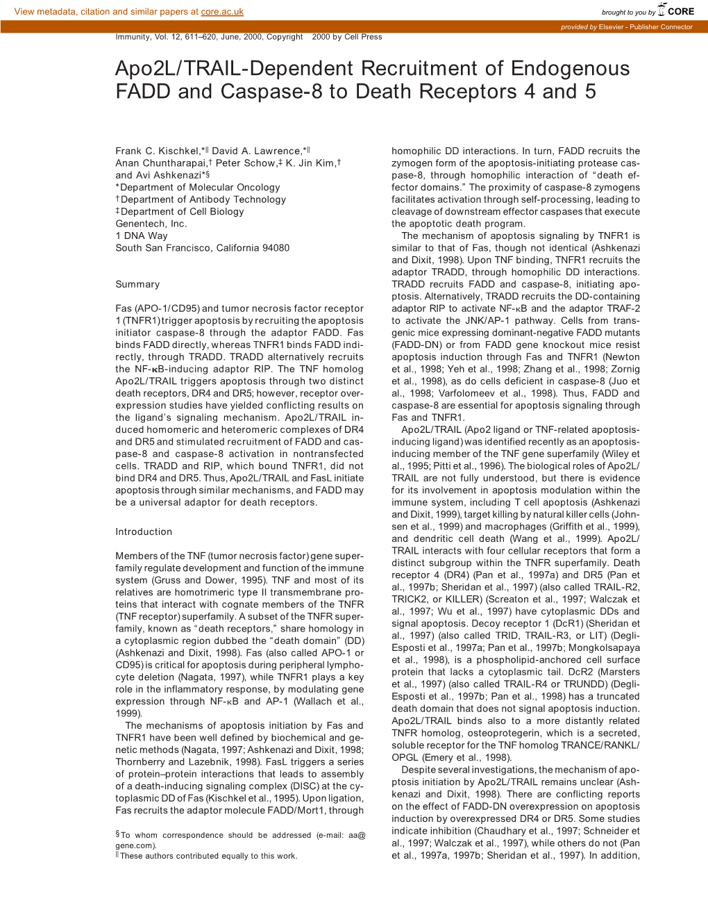 Apo2l/TRAIL-Dependent Recruitment of Endogenous FADD and Caspase-8 to Death Receptors 4 and 5