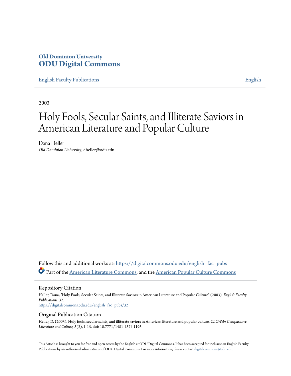 Holy Fools, Secular Saints, and Illiterate Saviors in American Literature and Popular Culture Dana Heller Old Dominion University, Dheller@Odu.Edu