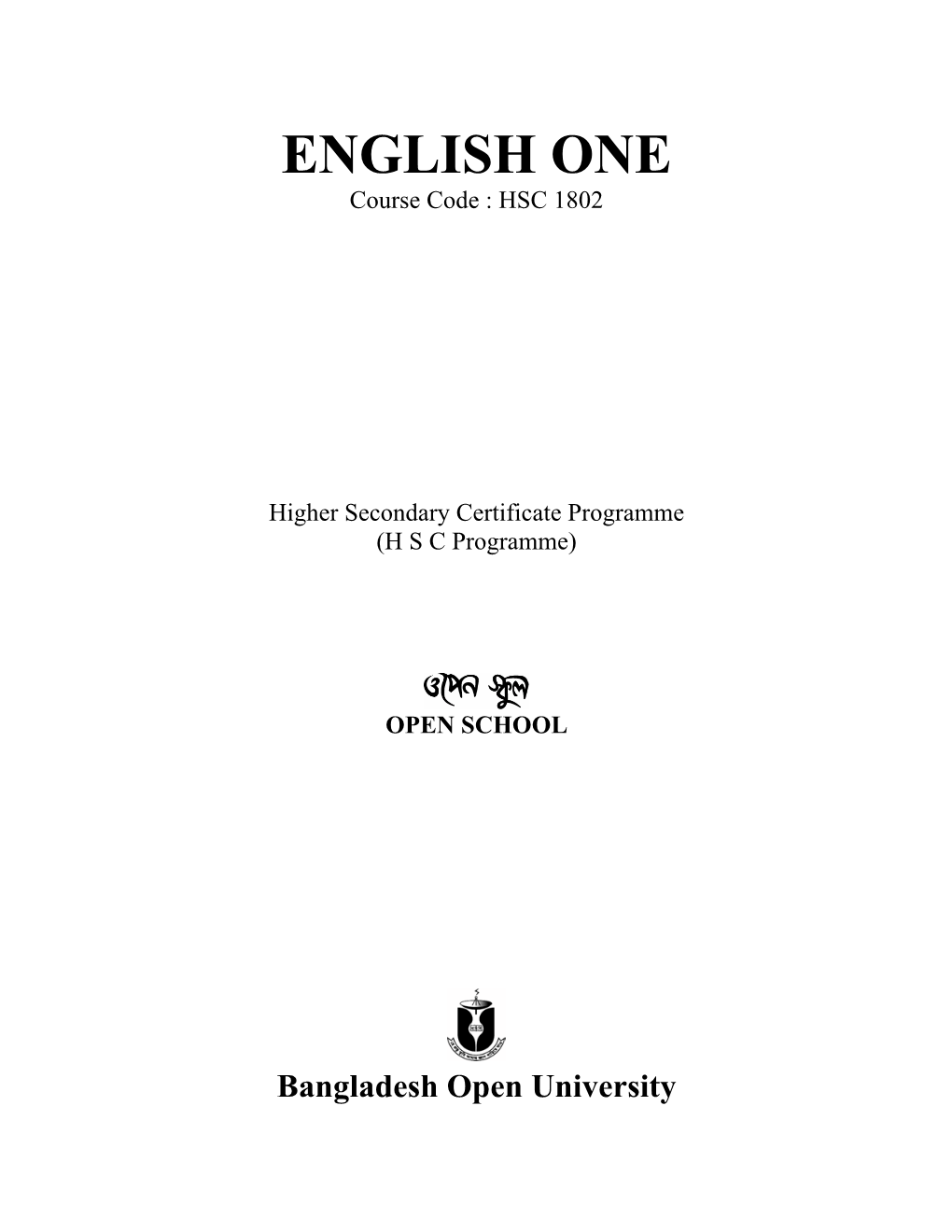 ENGLISH ONE Course Code : HSC 1802