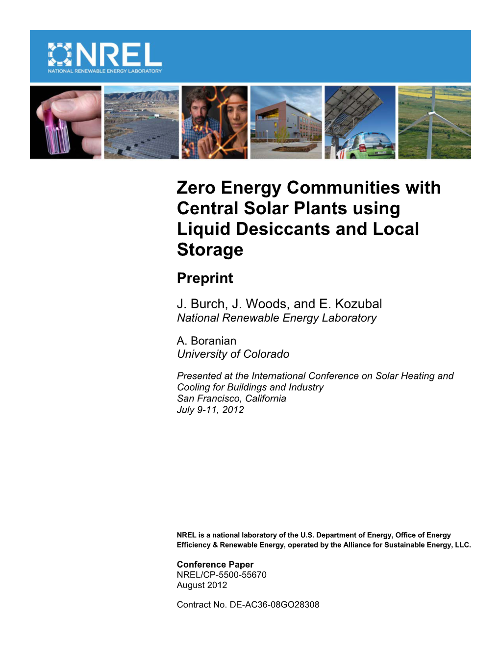 Zero Energy Communities with Central Solar Plants Using Liquid Desiccants and Local Storage Preprint J