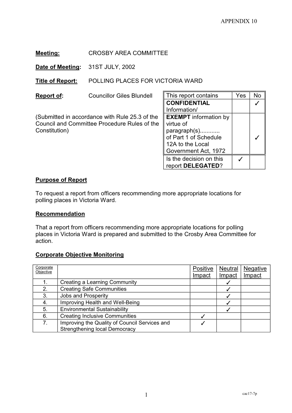 APPENDIX 10 1 Meeting: CROSBY AREA COMMITTEE Date of Meeting: 31ST JULY, 2002 Title of Report: POLLING PLACES for VICTORIA WARD