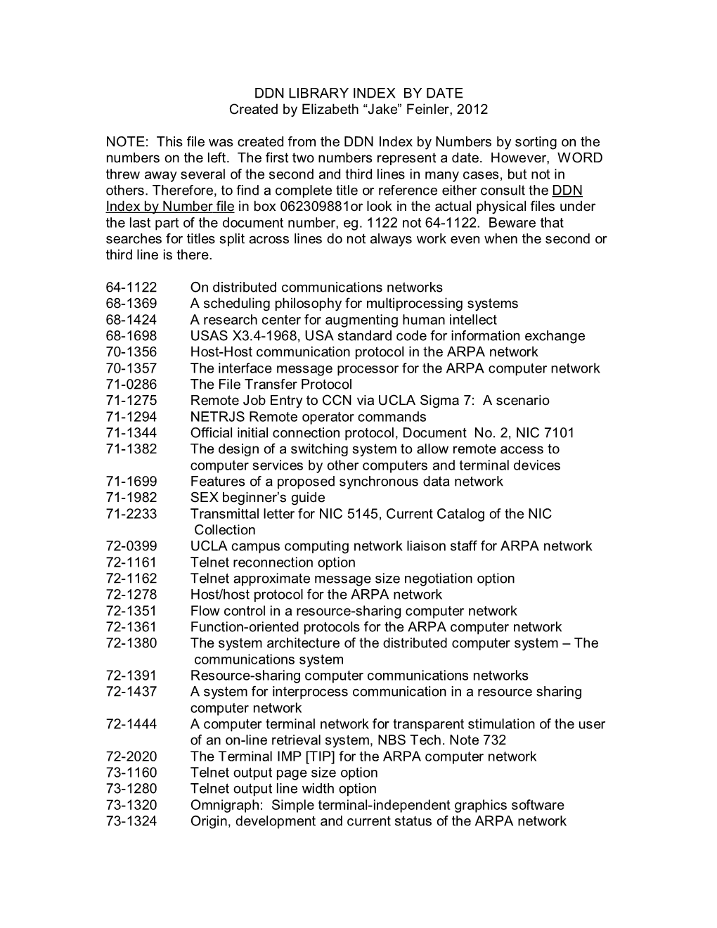 DDN LIBRARY INDEX by DATE Created by Elizabeth “Jake” Feinler, 2012