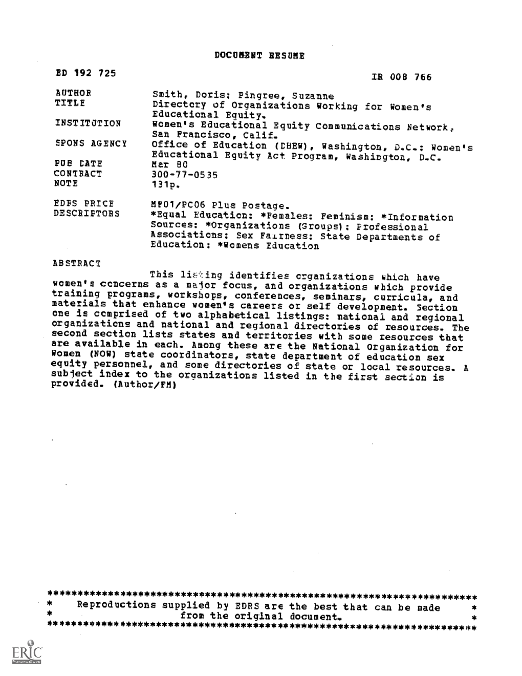 DOCUMENT RESUME ED 192 725 IR 008 766 Smith, Doris: Pingree, Suzanne TITLE Directory of Organizations Workingfor Women's Educati