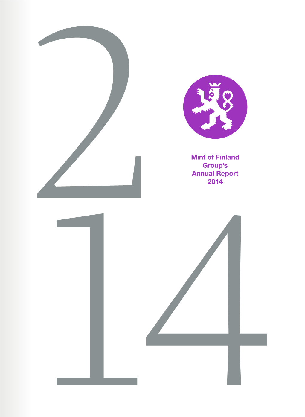 Mint of Finland Group's Annual Report 2014