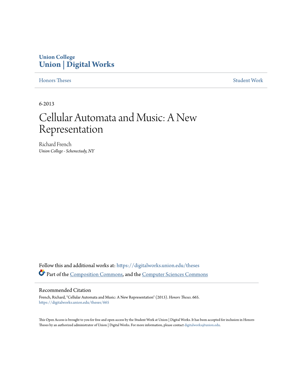 Cellular Automata and Music: a New Representation Richard French Union College - Schenectady, NY