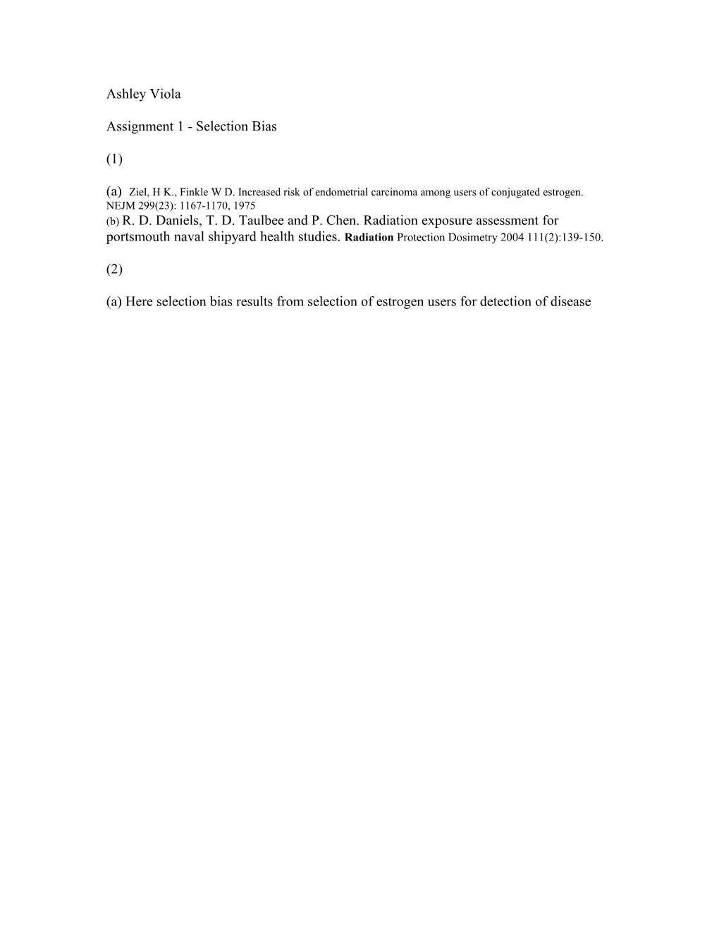 (A) Ziel, H K., Finkle W D. Increased Risk of Endometrial Carcinoma Among Users of Conjugated