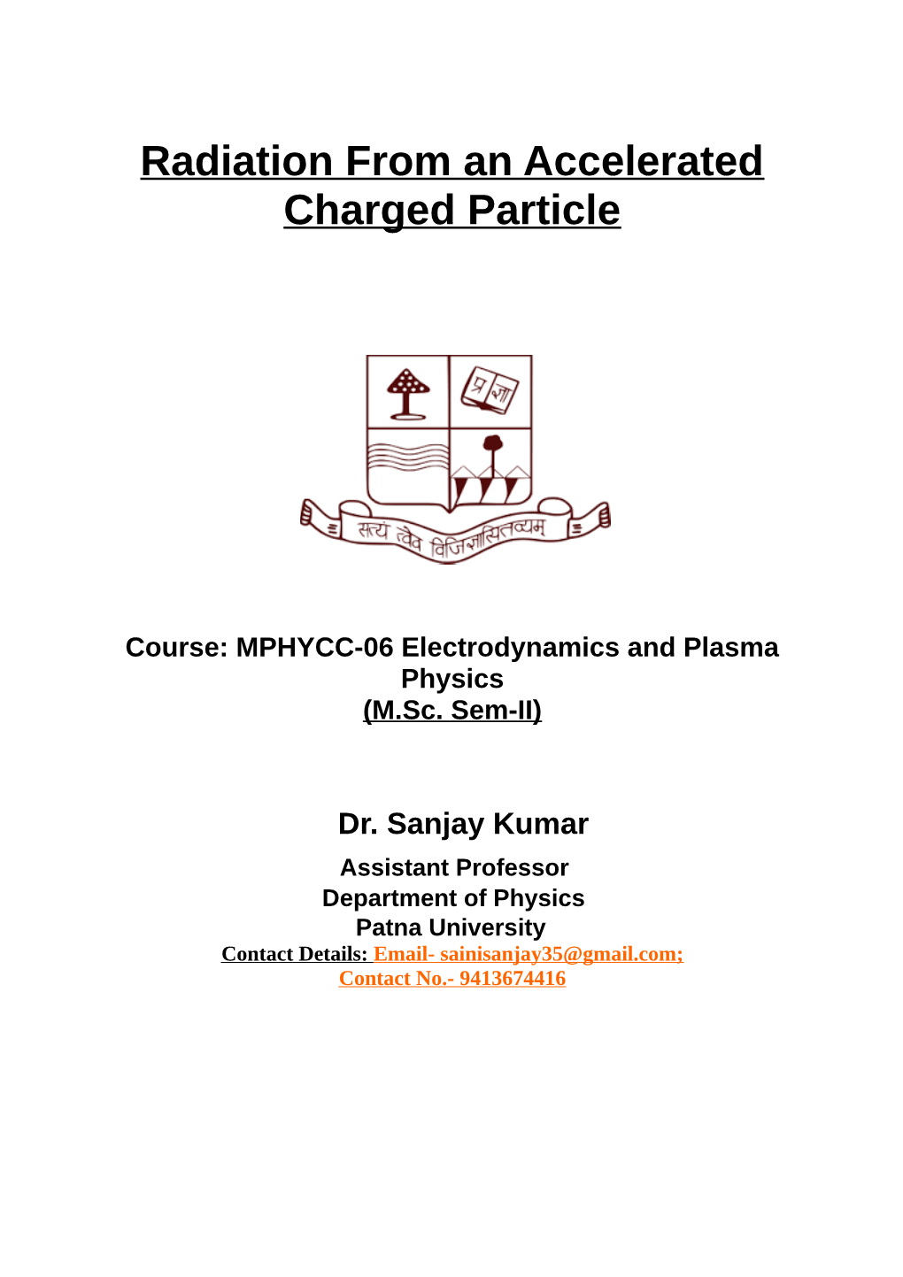 Radiation from an Accelerated Charged Particle